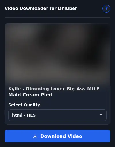 DrTuber Downloader fullscreen screenshot