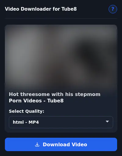 Tube8 Downloader fullscreen screenshot